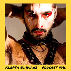 6̸6̸6̸6̸6̸6̸ | Klëpta Schwarz - Podcast #196
