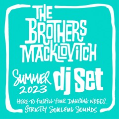 The Brothers Macklovitch Summer 2023 DJ Set