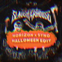 Slaughterhouse & N-Vitral & Deadly Guns - DON'T SLEEP [HORIZON x SYNO HALLOWEEN EDIT]
