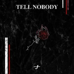 Jeris - Tell Nobody (Reuploaded)