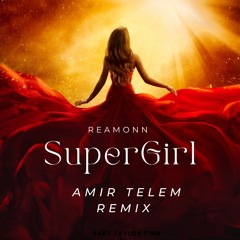 FREE DL: Reamonn - Supergirl (Amir Telem Remix) [SM003]