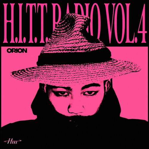 H.I.T.T. radio vol.4 by Orion