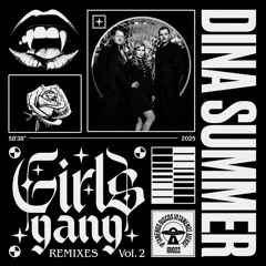 Dina Summer - Girls Gang Remixes Vol. 2 (IDI022-02)