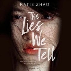 Get [EBOOK EPUB KINDLE PDF] The Lies We Tell by  Katie Zhao,Elaine Kao,Bloomsbury YA 📚
