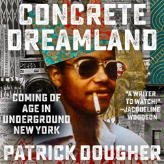 Concrete Dreamland By Patrick Dougher (Audiobook Excerpt)
