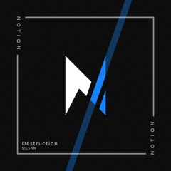 SILSAN - Destruction (Original Mix)