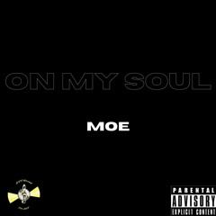 Moe - On My Soul