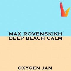 Max Rovenskikh - Deep Beach Calm