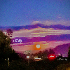 Stay