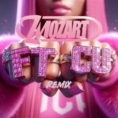 NICKI MINAJ - FTCU MOZART REMIX