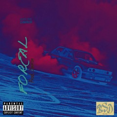FOREAL (feat. ZAWRUH)(Prod. Sauron)