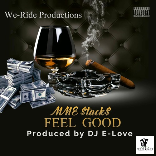 Feel Good Feat. MME Stacks