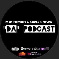 Ep.389 PorkChops & Comedy 3 Preview