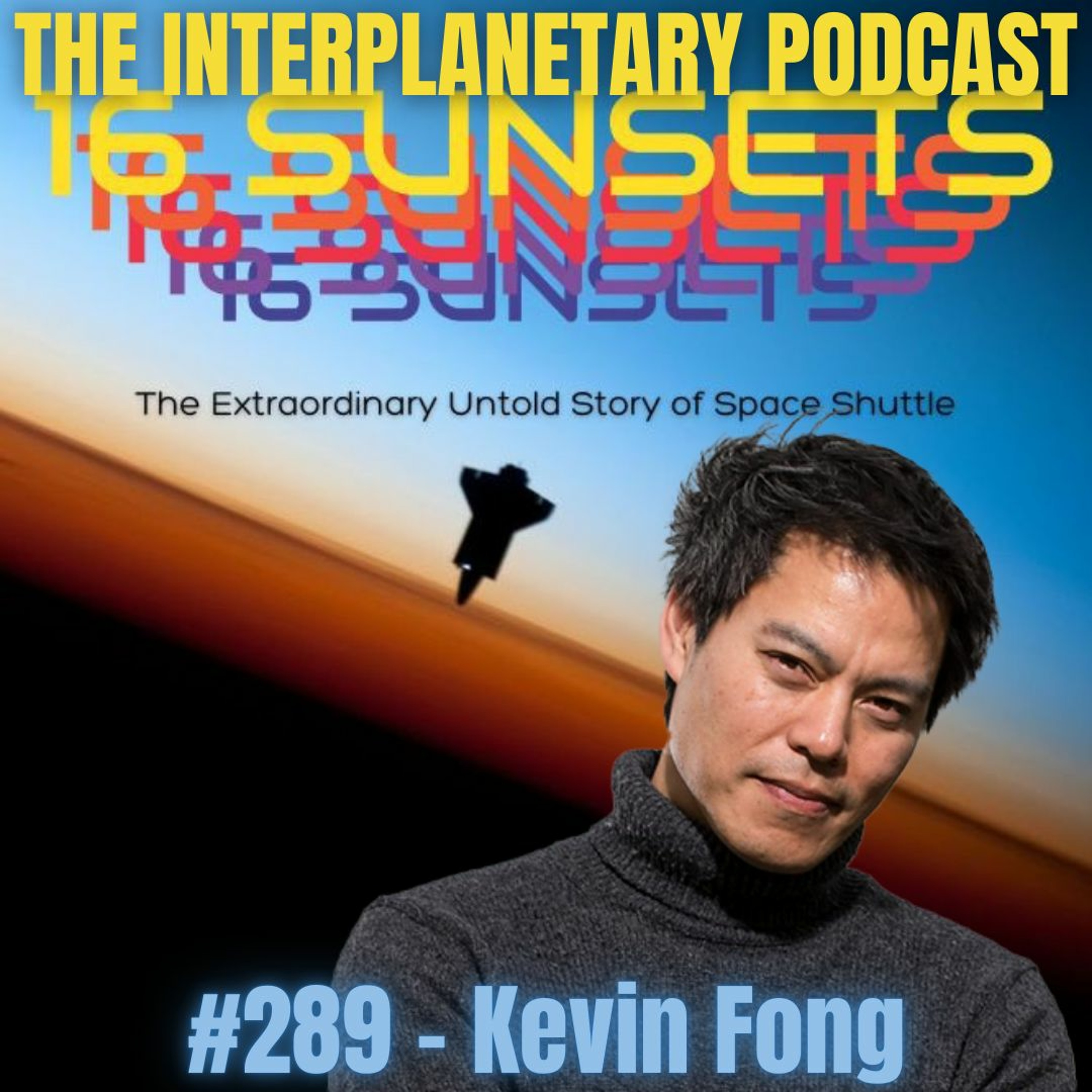 #289 - Kevin Fong - 16 Sunsets