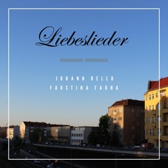 Johann Bello feat. Faustina Fauna - Liebeslieder