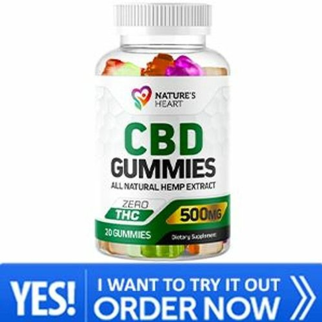 Nature's Heart CBD Gummies--Best Formula To Improve All Health (FDA Approved 2023)