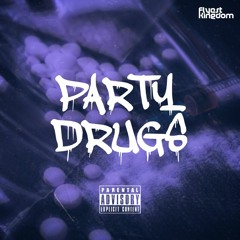 Party Drugs (Freestyle)