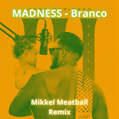 Branco - MADNESS (feat. Artigeardit)