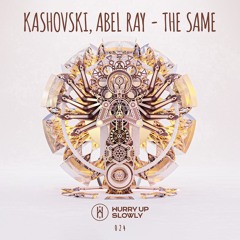 Kashovski & Abel Ray - The Same (Radio Edit)