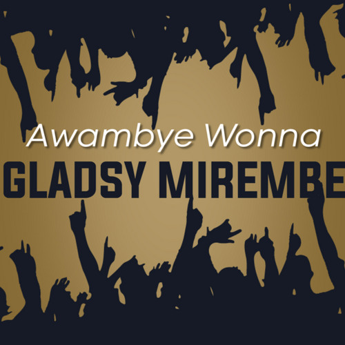 Stream Oli Mulungi by Gladys Mirembe Listen online for free on SoundCloud