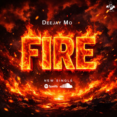 Deejay Mo - Fire