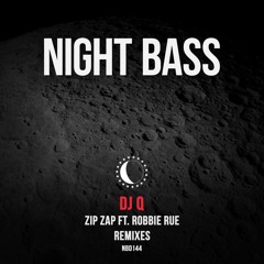 DJ Q - Zip Zap Ft. Robbie Rue (Drinks On Me Remix)