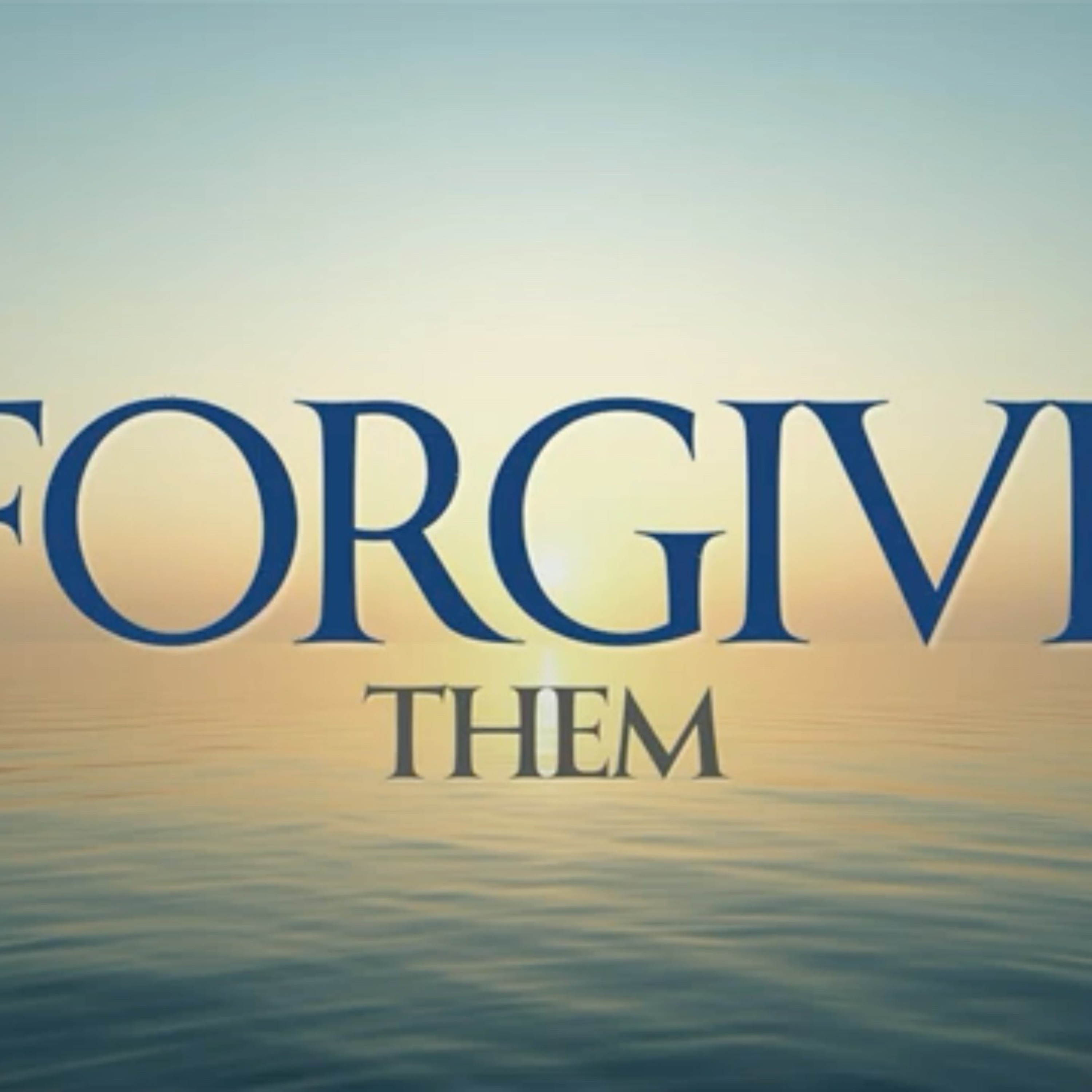 Pastor Tyler Gaulden - Forgive Them episode artwork