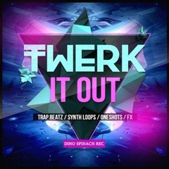 Trap Twerk [DINO Spinach Record 2020]