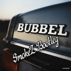 Kaptenen - BUBBEL SmokeZ Bootleg