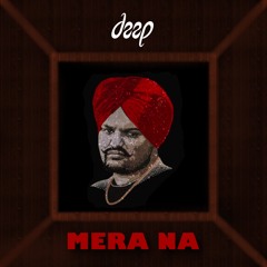 Sidhu Moosewala - Mera Na (Amundeep Remix)