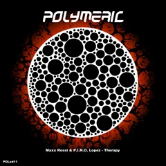 MAXX ROSSI & P.I.N.O. LOPEZ - Therapy [Polymeric XD11] Out now!