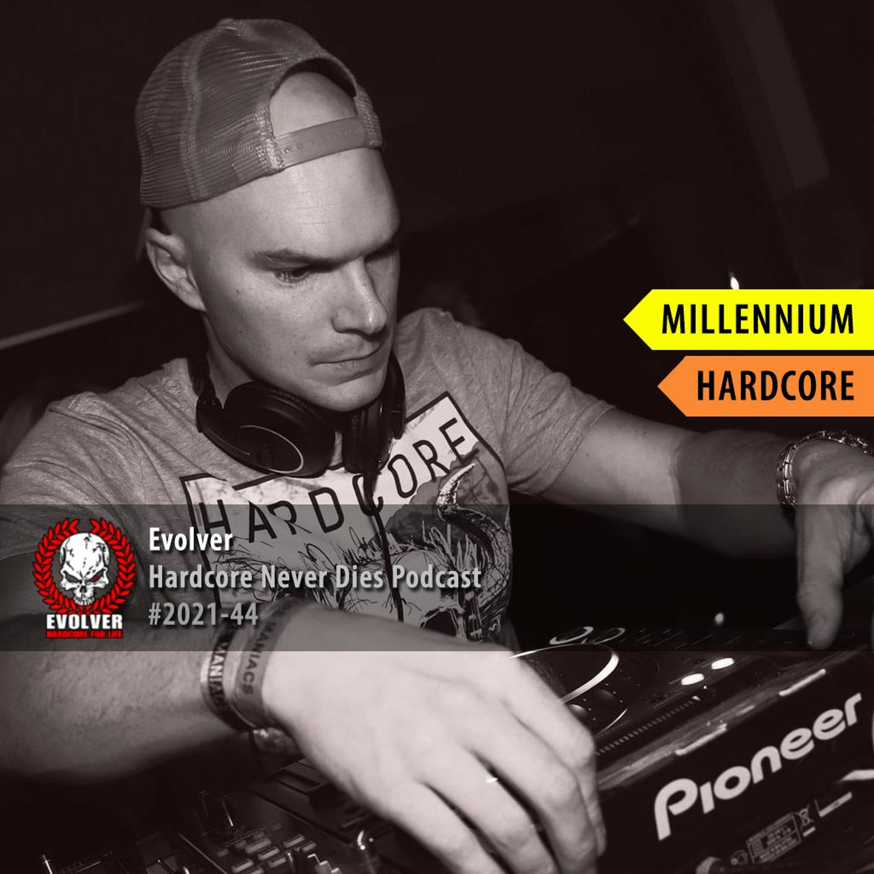 #2021-44 [Millennium Hardcore] Evolver - Hardcore Never Dies Podcast episode artwork