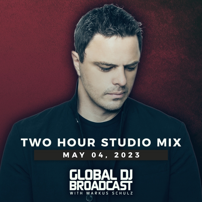 Markus Schulz - Global DJ Broadcast May 04 2023 (Includes New Album Announcement)