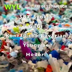 2022 - 04 - 22 WYL x Trashbusters : Earth Day - Gagi