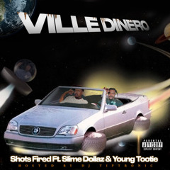 Ville Dinero, Slime Dollaz & Young Tootie - Shots Fired (Prod. By BRYJK) (@DJTIPTRONIC EXCLUSIVE)