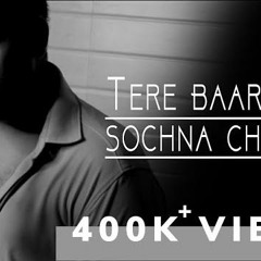 Tere Baare Me Sochna Chhodha - Vicky Singh | Raaz e ulfat | Cover | Shani Arshad