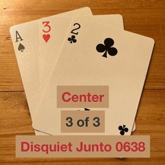 3 of 3 (Disquiet0638)