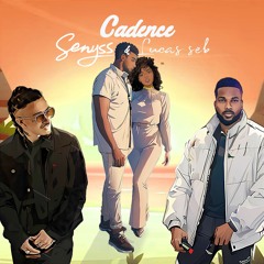 Cadence - Lucas Seb FT Senyss