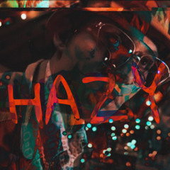 Intro / Hazy
