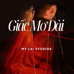 Giấc Mơ Dài (Mirror Maze) [Ft. TrinityLy]