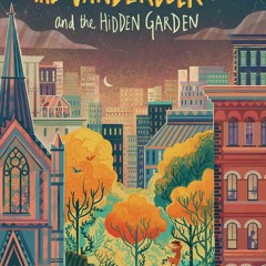 DOWNLOAD ⚡ PDF ⚡ The Vanderbeekers and the Hidden Garden (The Vanderbe