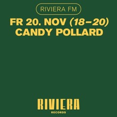 RIVIERA FM - CANDY POLLARD