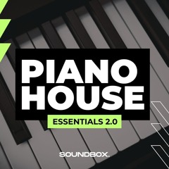 Piano House Essentials 2.0 [Sample Pack]
