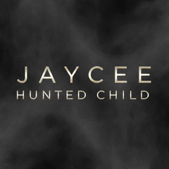 JayCee - Hunted Child [25]