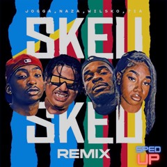 JOGGA • NAZA - SKEU SKEU (feat. wilsko & 7ia) - Remix (Sped-up)