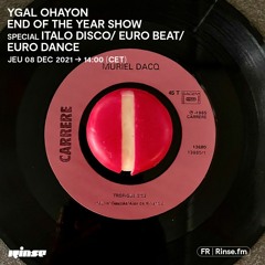 Ygal Ohayon - End of the year show special Italo Disco/Euro Beat/Euro Dance - 08 Décembre 2022