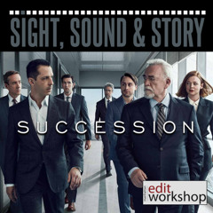Inside the Cutting Room of "Succession"