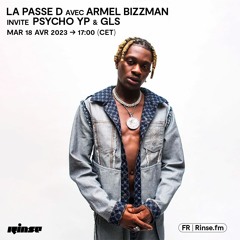 La Passe D avec Armel Bizzman invite Psycho Yp & Gls - 18 Avril 2023