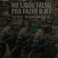 ME LIGOU - MC Tuto, MC Kadu, MC Lele JP