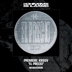 PREMIERE CDL || KRSSV - El Precio |Neurovision| 2025